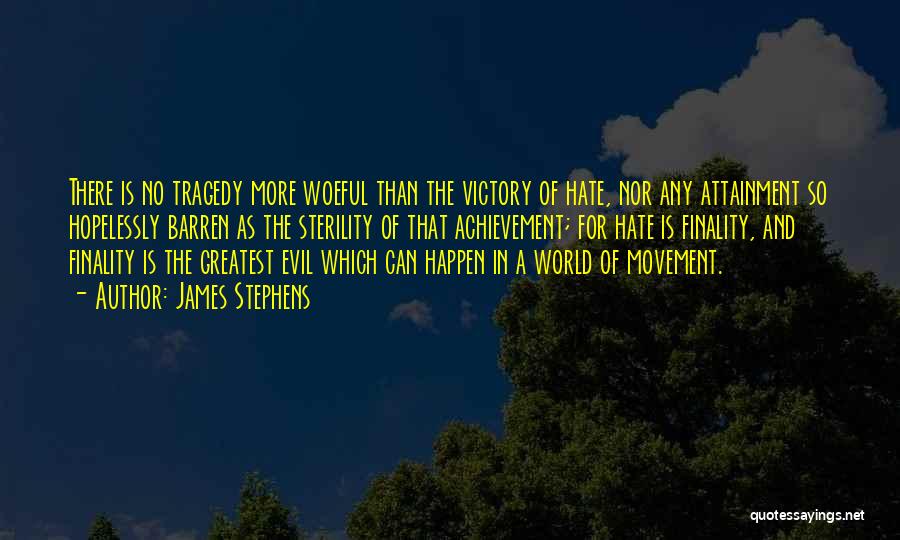 Victory Over Evil Quotes By James Stephens