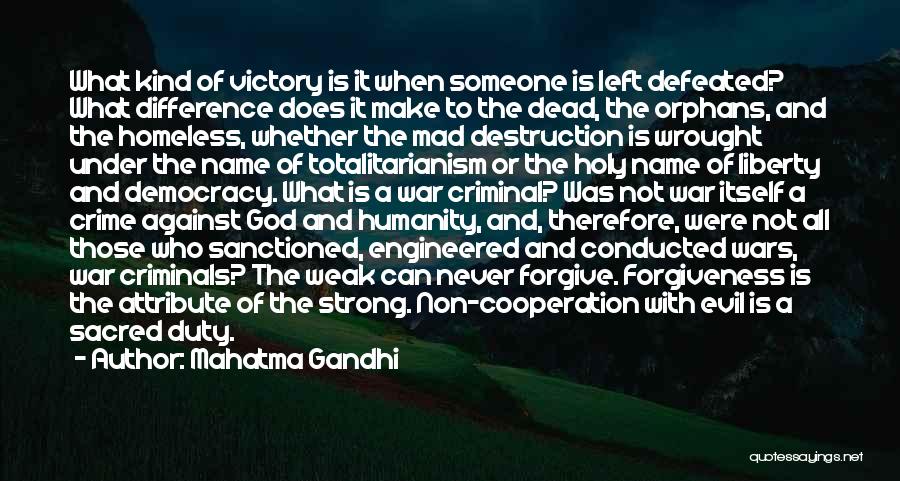 Victory Over Evil Quotes By Mahatma Gandhi