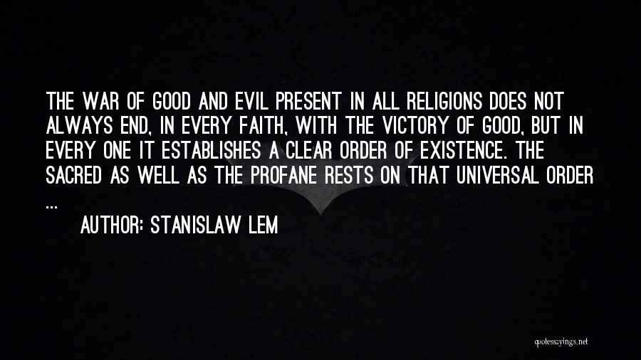 Victory Over Evil Quotes By Stanislaw Lem