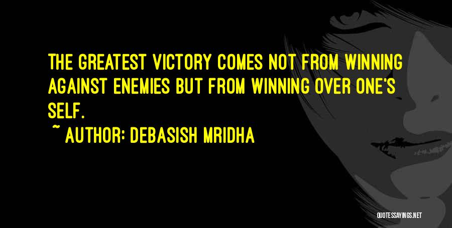 Victory Over Self Quotes By Debasish Mridha