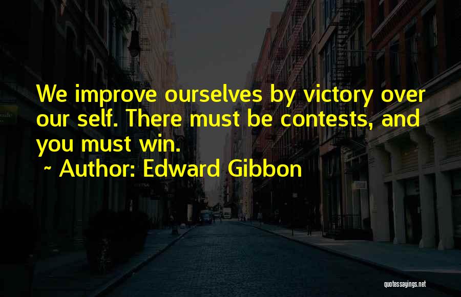 Victory Over Self Quotes By Edward Gibbon