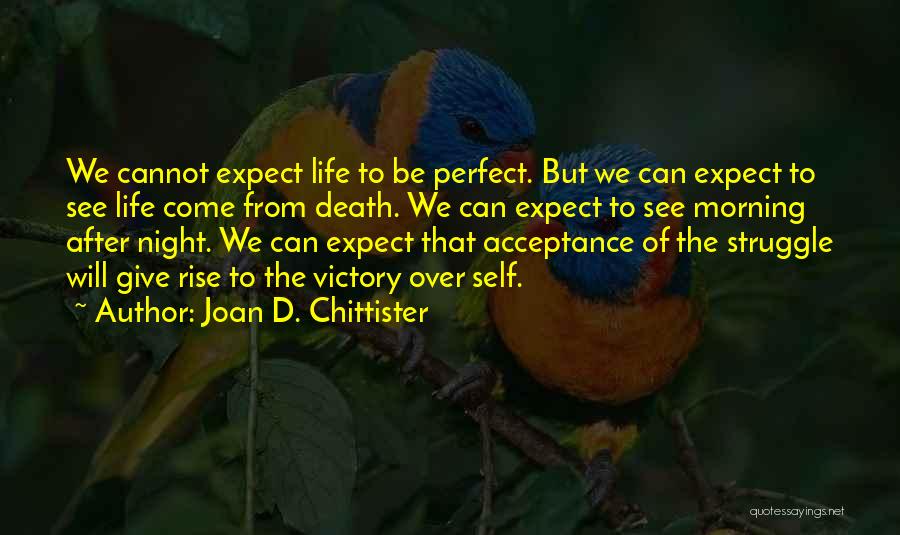 Victory Over Self Quotes By Joan D. Chittister