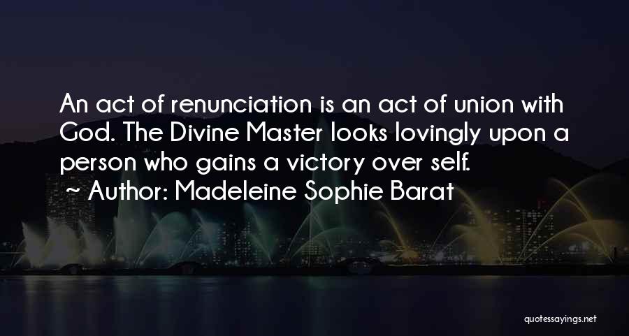 Victory Over Self Quotes By Madeleine Sophie Barat