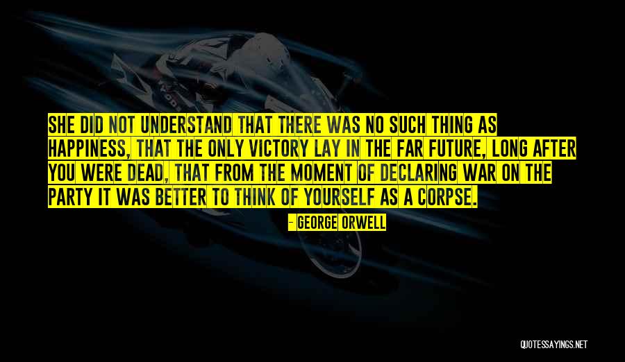 Victory Party Quotes By George Orwell Victory Party Quotes By George Orwell