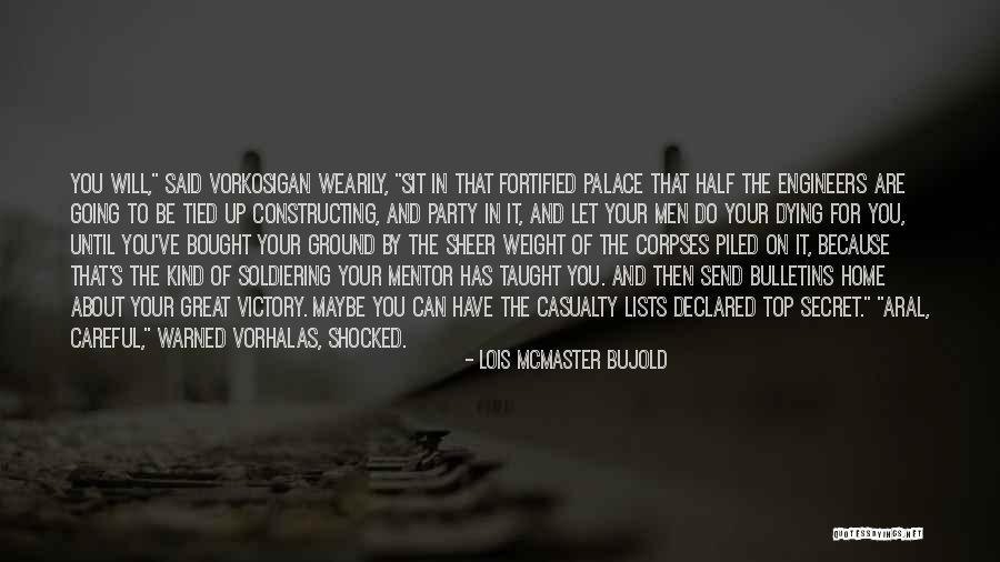 Victory Party Quotes By Lois McMaster Bujold