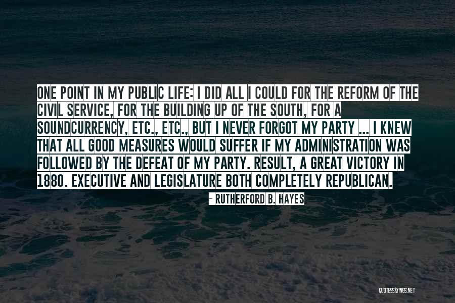 Victory Party Quotes By Rutherford B. Hayes Victory Party Quotes By Rutherford B. Hayes