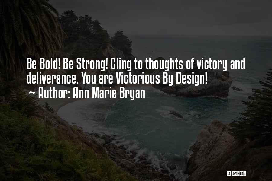 Victory Quotes Quotes By Ann Marie Bryan