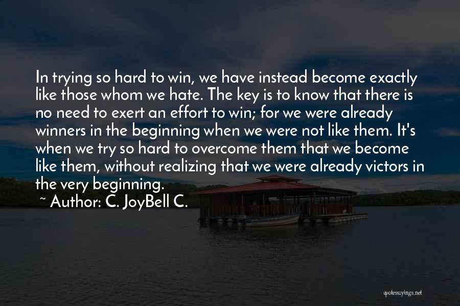 Victory Quotes Quotes By C. JoyBell C.