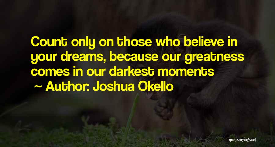 Victory Quotes Quotes By Joshua Okello