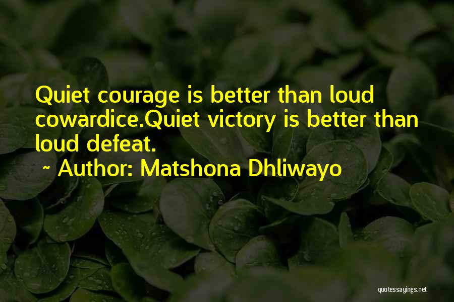 Victory Quotes Quotes By Matshona Dhliwayo