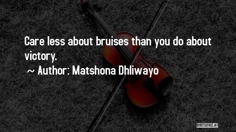 Victory Quotes Quotes By Matshona Dhliwayo