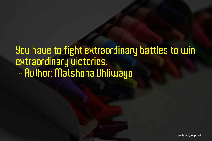 Victory Quotes Quotes By Matshona Dhliwayo