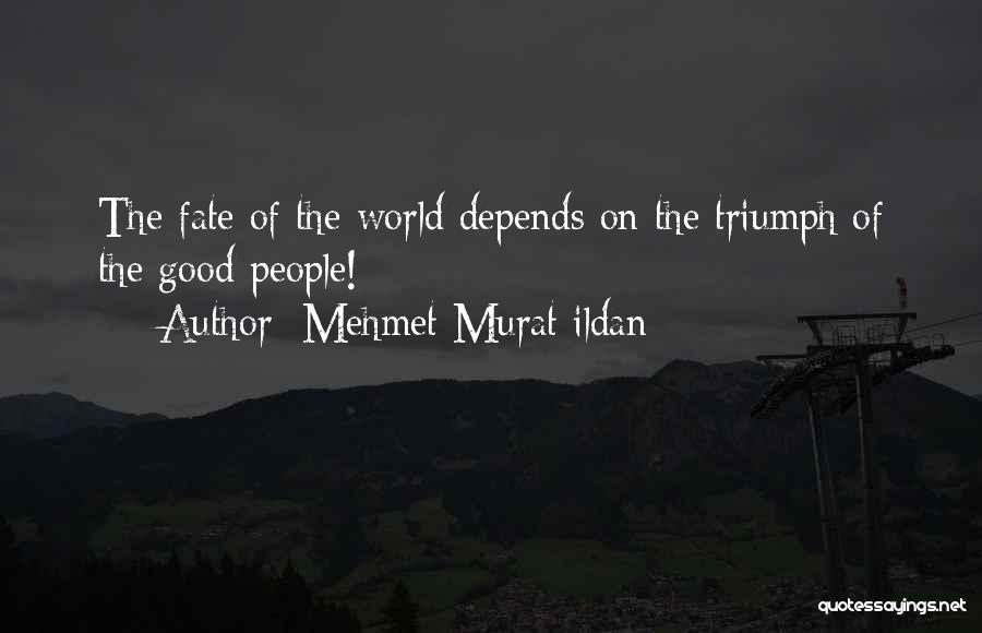 Victory Quotes Quotes By Mehmet Murat Ildan