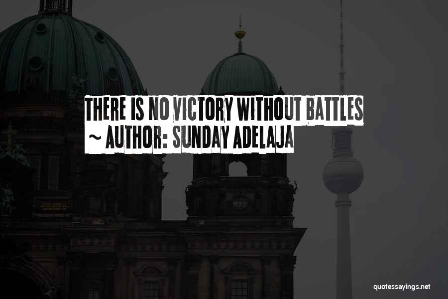 Victory Quotes Quotes By Sunday Adelaja