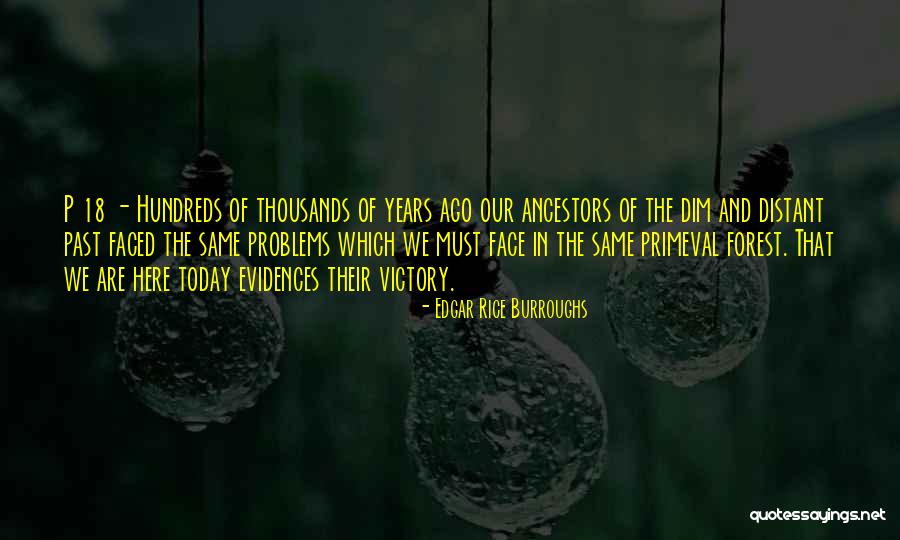 Victory Today Quotes By Edgar Rice Burroughs Victory Today Quotes By Edgar Rice Burroughs