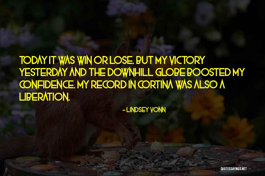Victory Today Quotes By Lindsey Vonn Victory Today Quotes By Lindsey Vonn