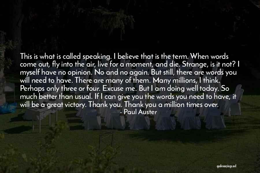 Victory Today Quotes By Paul Auster Victory Today Quotes By Paul Auster