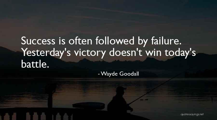 Victory Today Quotes By Wayde Goodall Victory Today Quotes By Wayde Goodall