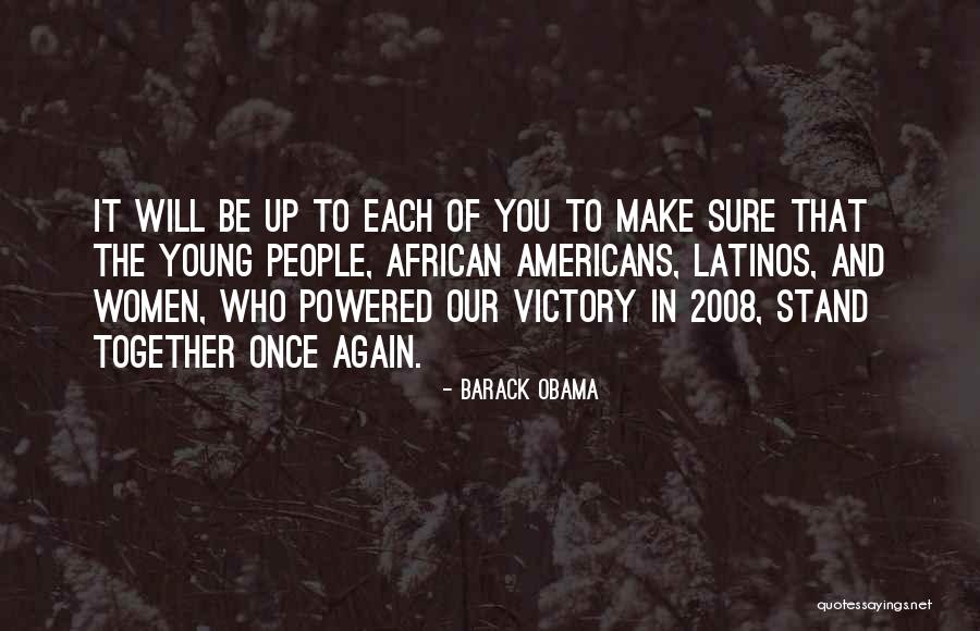 Victory Together Quotes By Barack Obama Victory Together Quotes By Barack Obama
