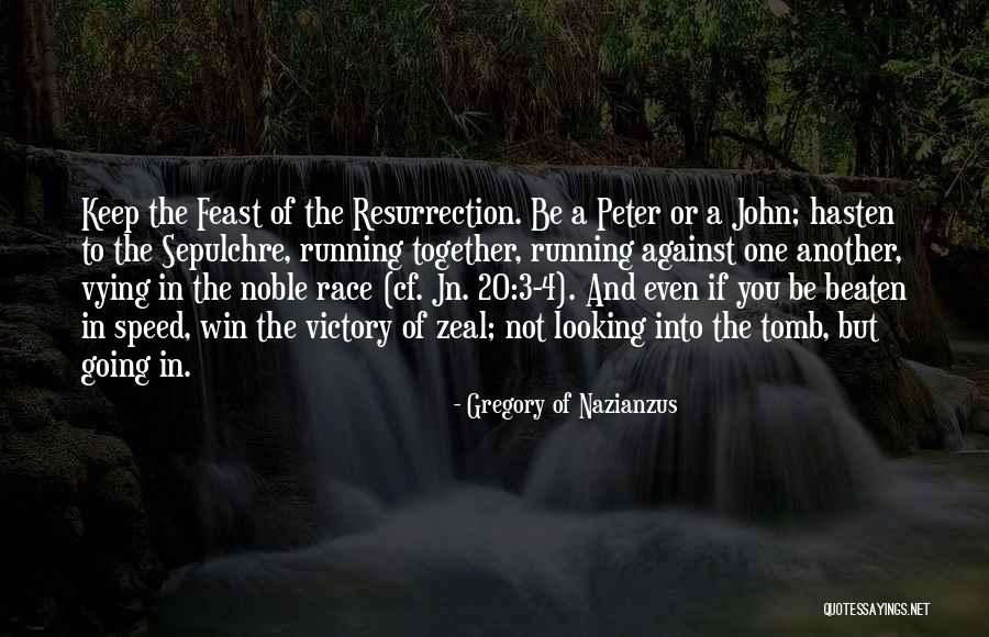Victory Together Quotes By Gregory Of Nazianzus Victory Together Quotes By Gregory Of Nazianzus