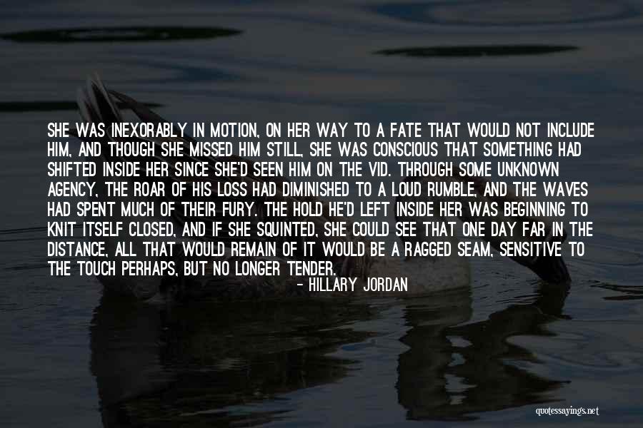 Vid J T K Quotes By Hillary Jordan Vid J T K Quotes By Hillary Jordan