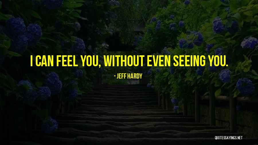 Vid J T K Quotes By Jeff Hardy Vid J T K Quotes By Jeff Hardy