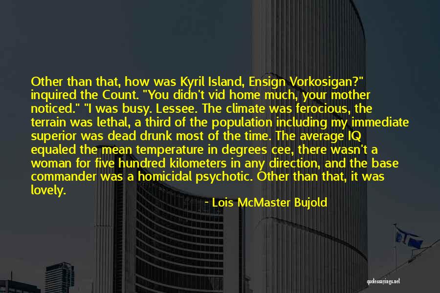 Vid J T K Quotes By Lois McMaster Bujold Vid J T K Quotes By Lois McMaster Bujold
