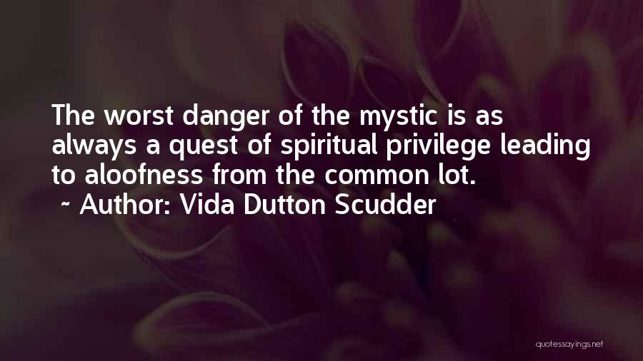 Vida Scudder Quotes By Vida Dutton Scudder
