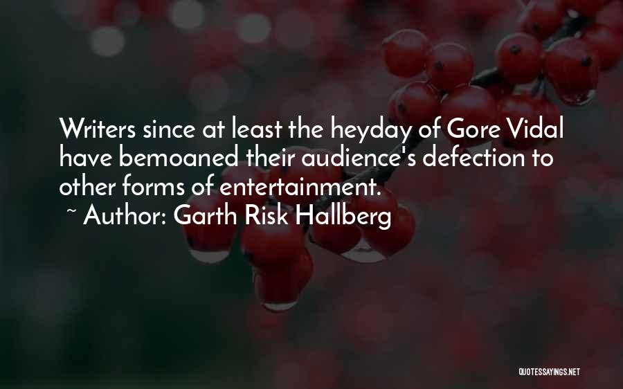 Vidal Gore Quotes By Garth Risk Hallberg