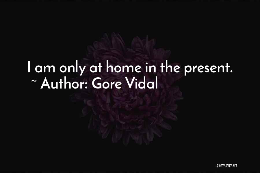 Vidal Gore Quotes By Gore Vidal