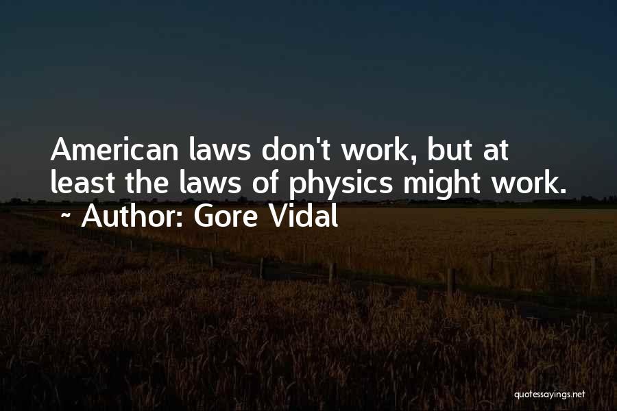 Vidal Gore Quotes By Gore Vidal