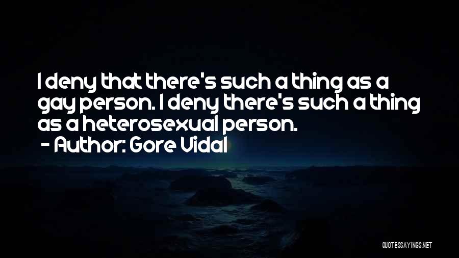 Vidal Gore Quotes By Gore Vidal