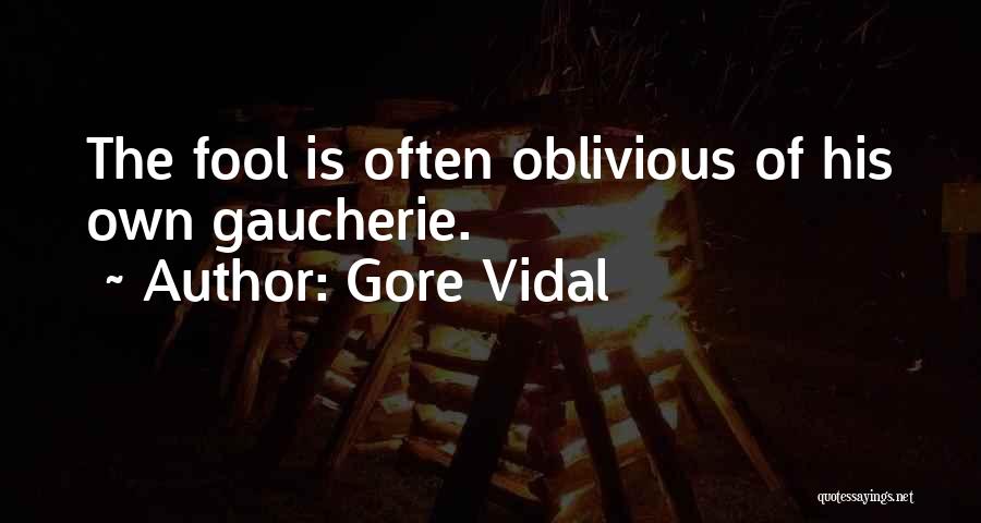 Vidal Gore Quotes By Gore Vidal