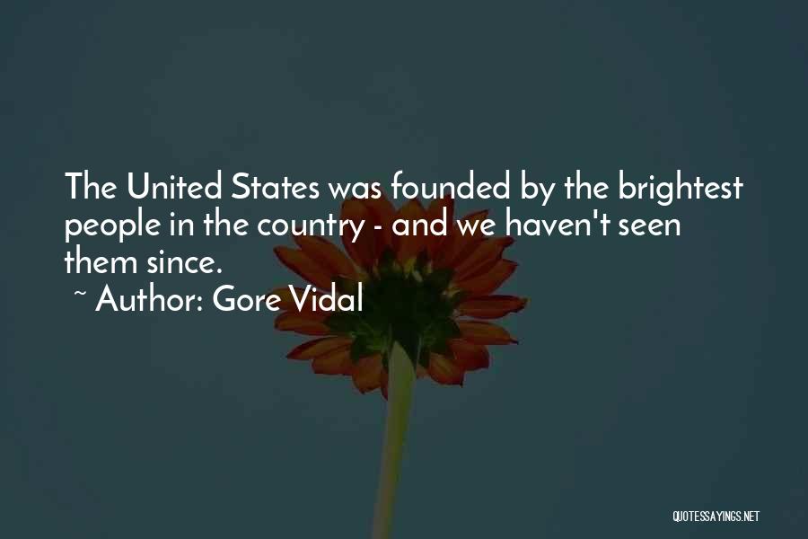 Vidal Gore Quotes By Gore Vidal