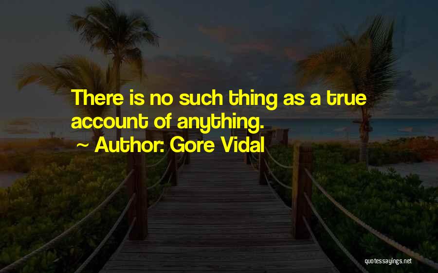 Vidal Gore Quotes By Gore Vidal