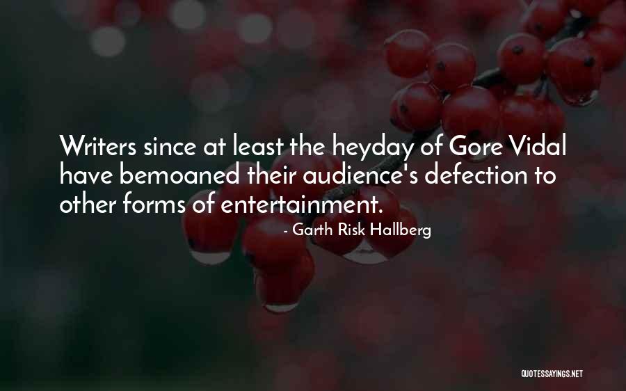 Vidal Quotes By Garth Risk Hallberg