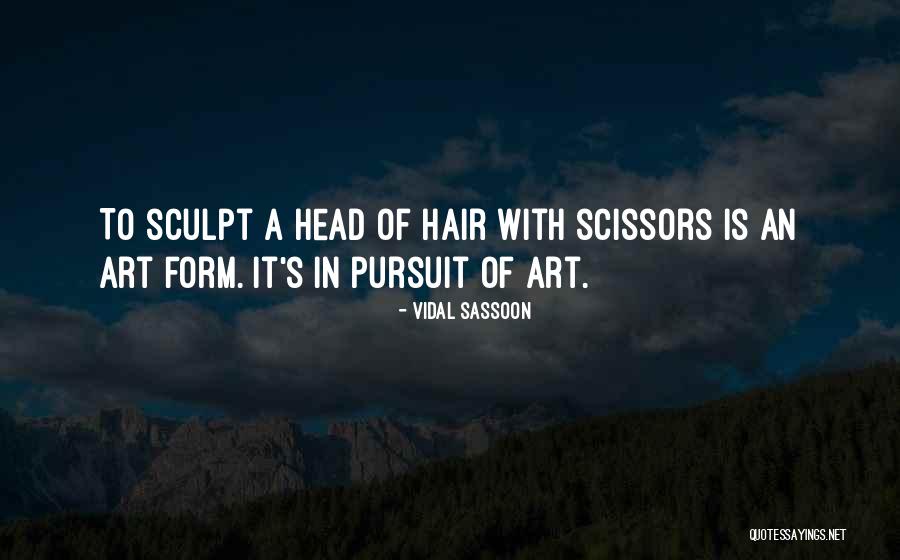 Vidal Quotes By Vidal Sassoon