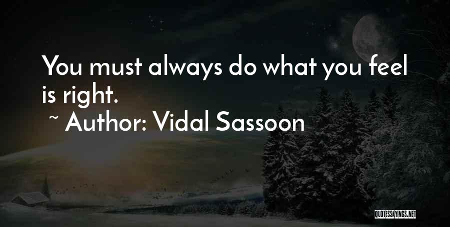 Vidal Sassoon Quotes 1516490