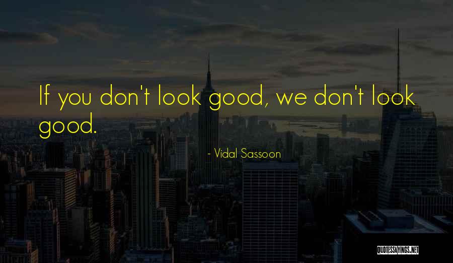 Vidal Sassoon Quotes 155355 Vidal Sassoon Quotes 155355