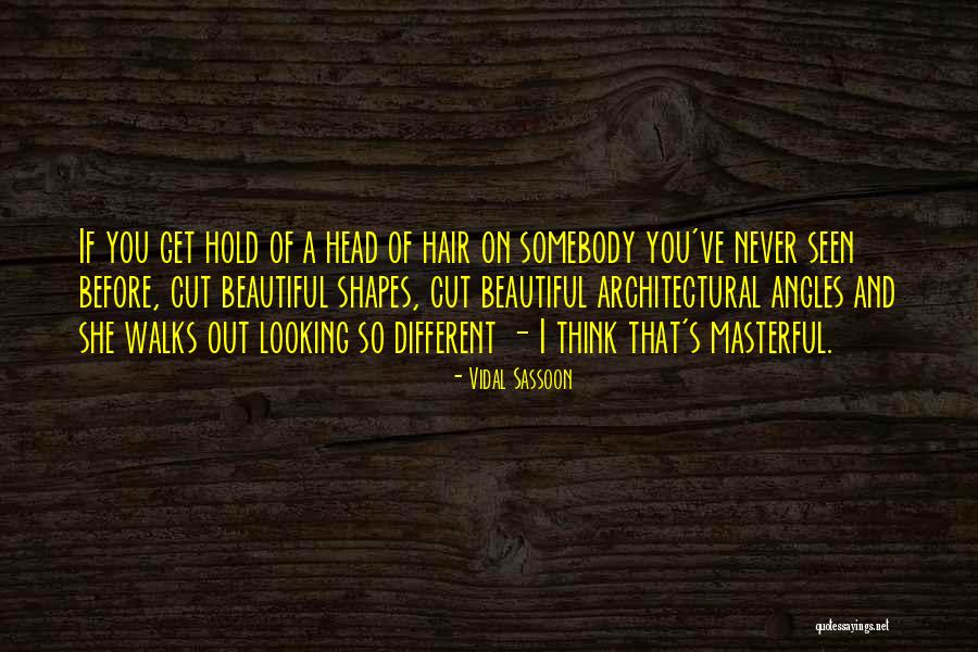 Vidal Sassoon Quotes 1969949 Vidal Sassoon Quotes 1969949