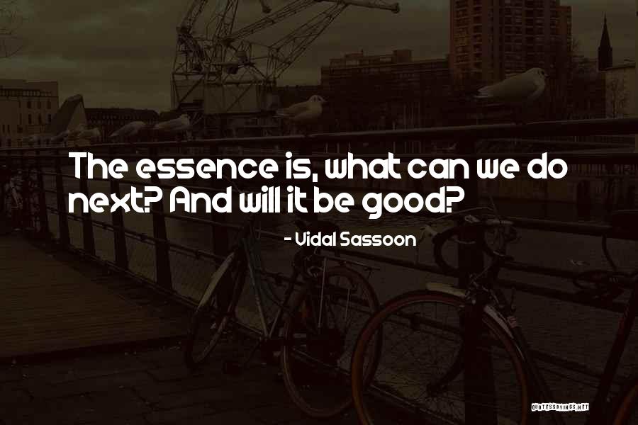 Vidal Sassoon Quotes 430390