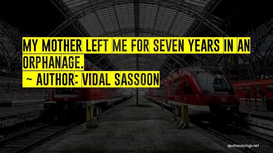 Vidal Sassoon Quotes 558613