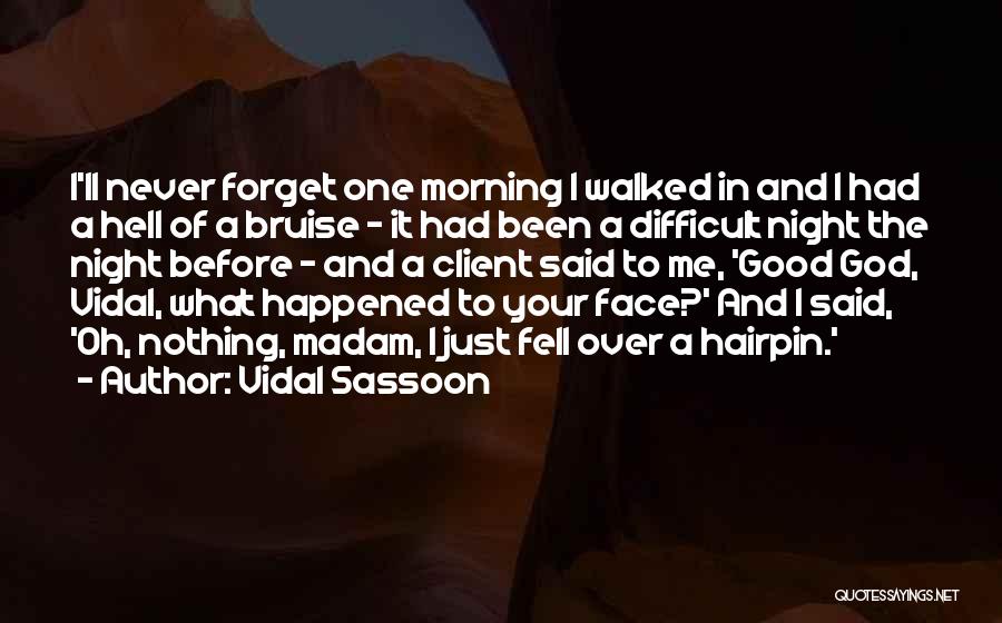 Vidal Sassoon Quotes 835404