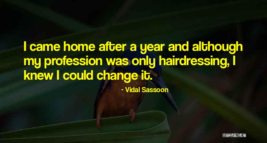 Vidal Sassoon Quotes 866843