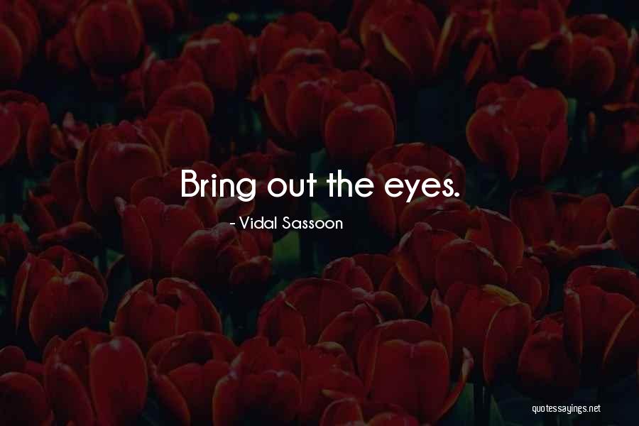 Vidal Sassoon Quotes 951634