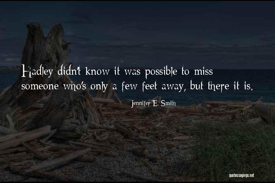 Vidanina Quotes By Jennifer E. Smith Vidanina Quotes By Jennifer E. Smith