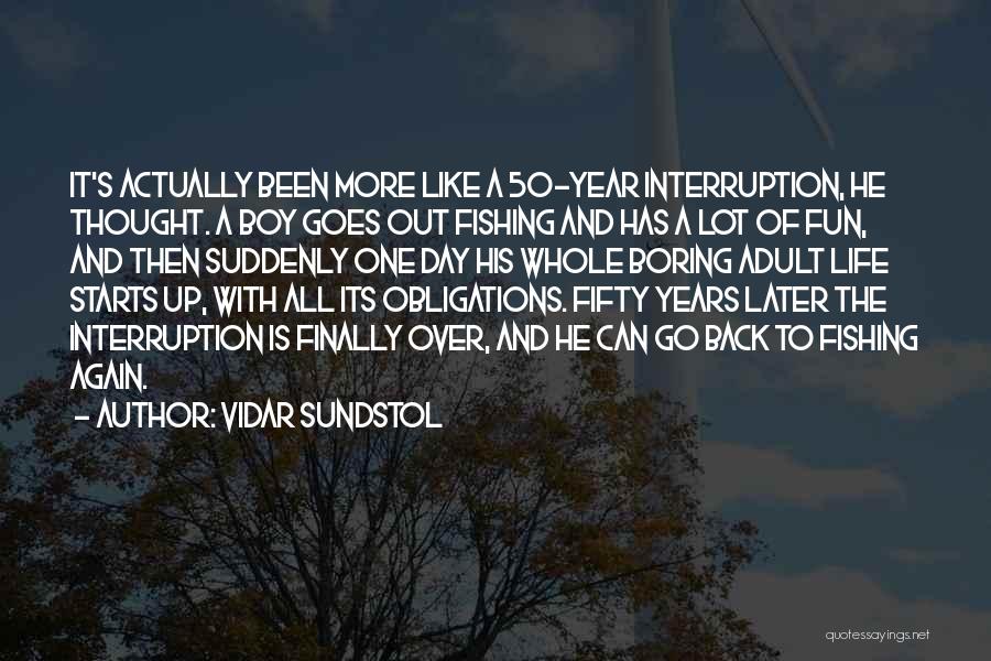 Vidar Sundstol Quotes 321623