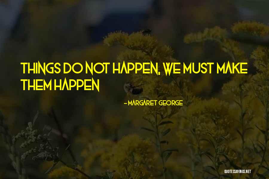 Vidarte Quotes By Margaret George Vidarte Quotes By Margaret George