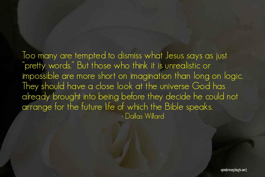 Vidas Opostas Quotes By Dallas Willard Vidas Opostas Quotes By Dallas Willard