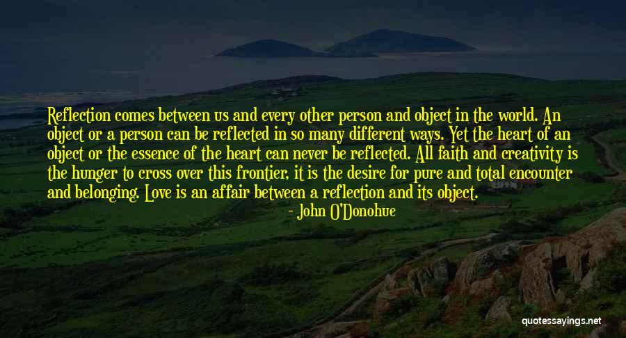 Vidas Passadas Quotes By John O'Donohue Vidas Passadas Quotes By John O'Donohue